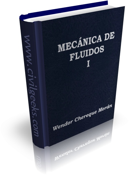 Mecánica de fluidos 1 - Wendor Chereque Morán