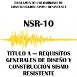 NSR-10: Norma de Diseño Sismo Resistente para Colombia
