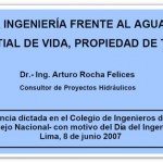 La ingeniería frente al agua, manantial de vida, propiedad de todos [Conferencia]