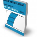 Solucionario dinámica estructural, Mario Paz