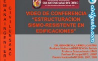 VIDEO DE CONFERENCIA "ESTRUCTURACIÓN SISMO-RESISTENTE EN EDIFICACIONES" (UNSAAC)