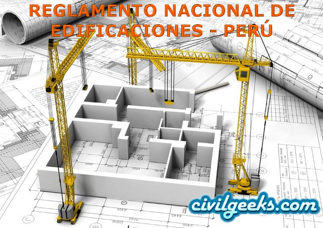 Normas del Reglamento Nacional de Edificaciones (RNE) [vigentes] - Perú