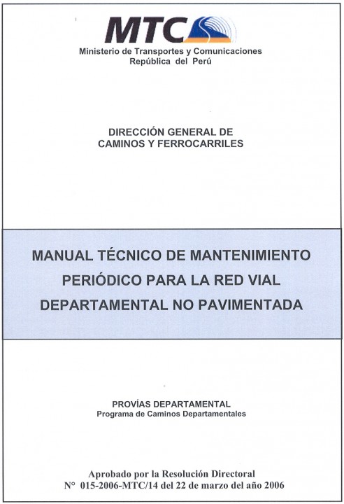Manual Técnico de Mantenimiento Periódico para la Red Vial Departamental NO Pavimentada