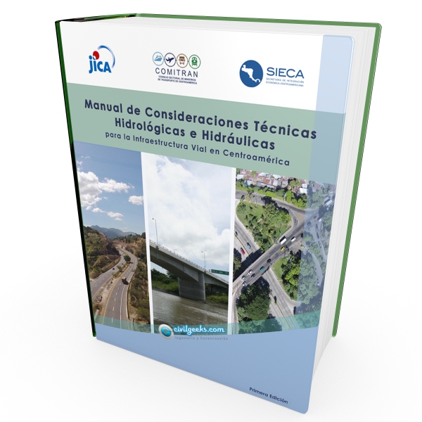 Manual de Consideraciones Técnicas Hidrológicas e Hidráulicas para la Infraestructura Vial en Centroamérica